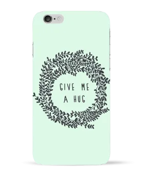 Coque iPhone 6 Give me a hug par Les Caprices de Filles